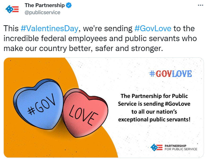 Image of a tweet with text: This #ValentinesDay, we're sending #GovLove to the incredible federal employees and public servants who make our country better, safer and stronger. and a social card