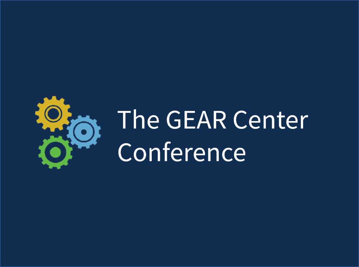 GEAR Center Conference against blue background.