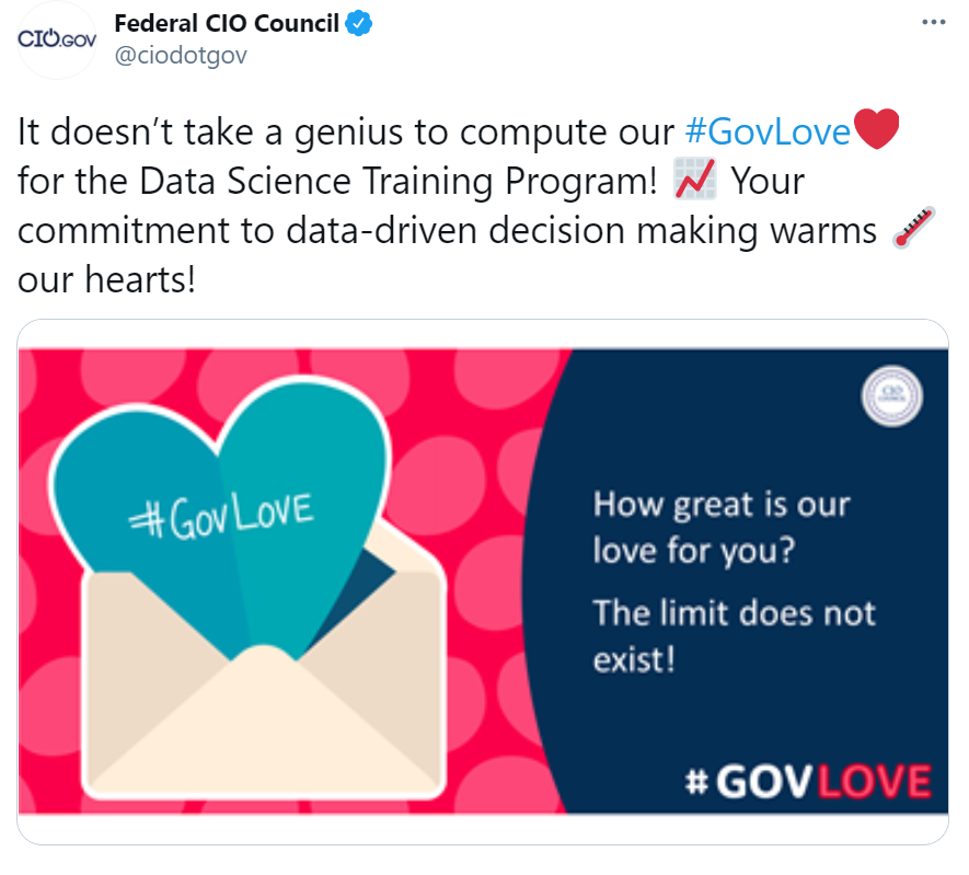 Image of a tweet with text: it doesn't take a genius to compute our govlove for the data science training program! Your commitment to data-driven decision making warms our hearts.
