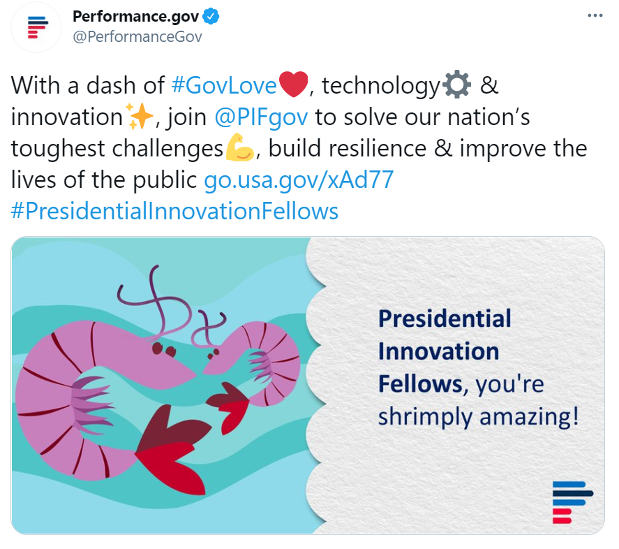 Image of a tweet with text: with a dash of govlove technology and innovation join PIF.gov to solve our nation's toughest challenges build reslience and improve the lives of the public go.usa.gov/xAD77