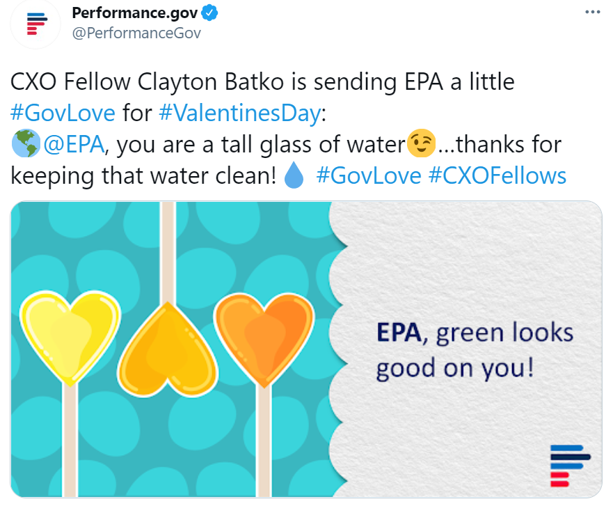 Image of a tweet with text: CXO Fellow Clayton Batko is sending EPA a little GovLove for ValentinesDay EPA you are a tall glass of water... thanks for keeping that water clean