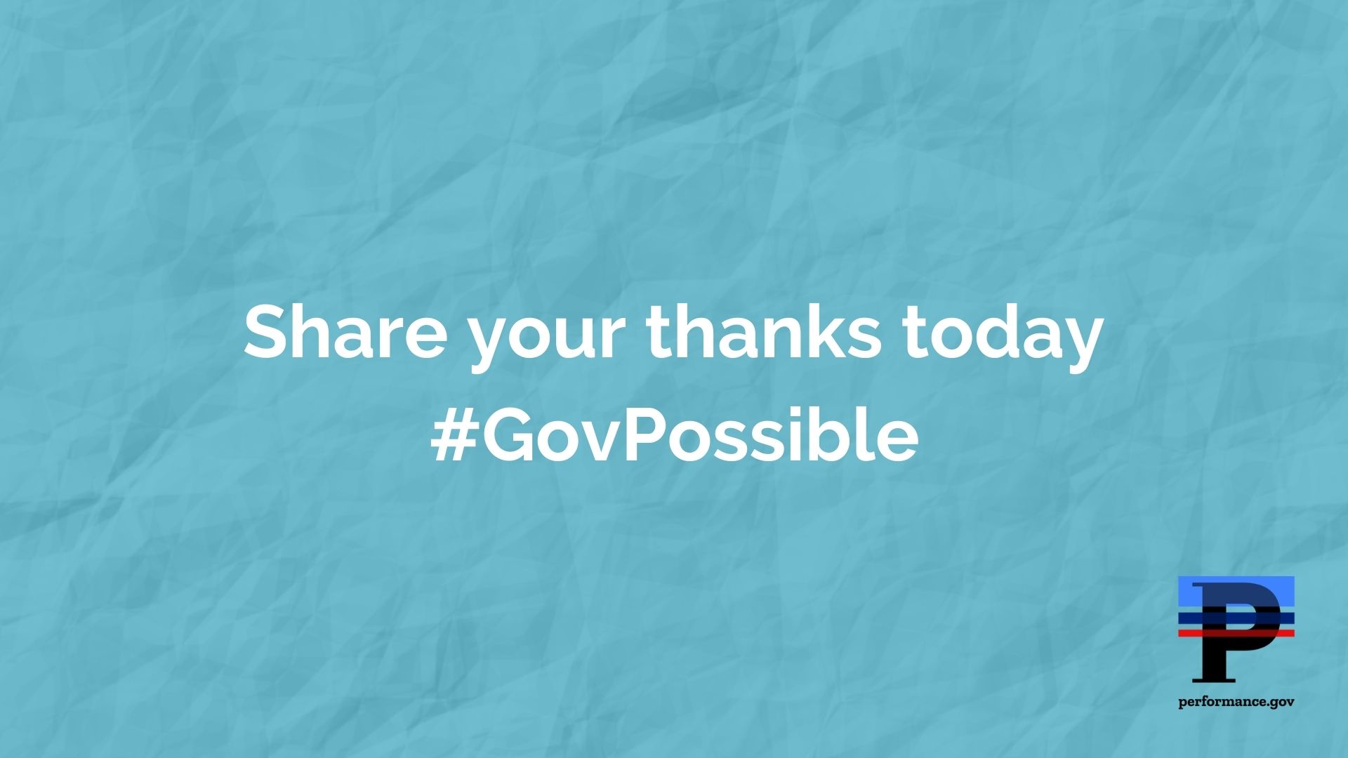 Blue background with white words reading Show your thanks today and GovPossible